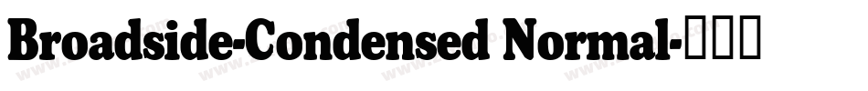 Broadside-Condensed Normal字体转换